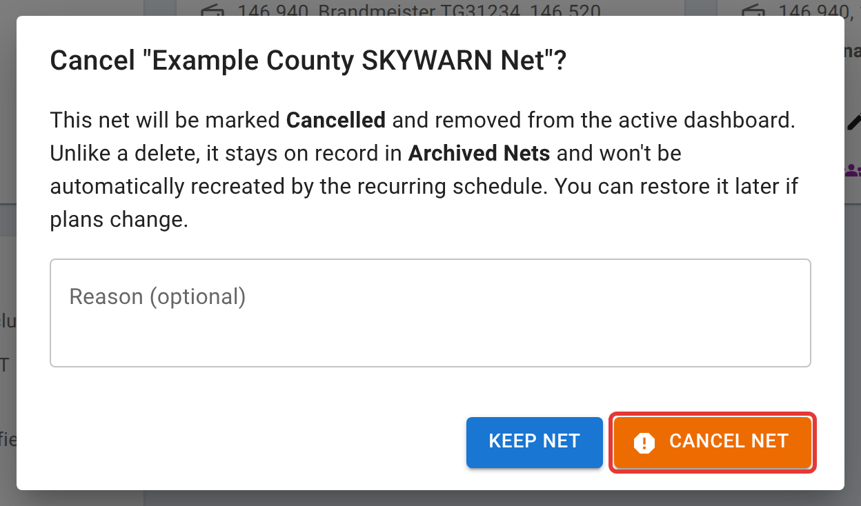 The Cancel confirmation dialog for a scheduled net, explaining that the net will be marked Cancelled rather than deleted and won't be recreated by the schedule, with an optional reason field and a Cancel Net button outlined in red.
